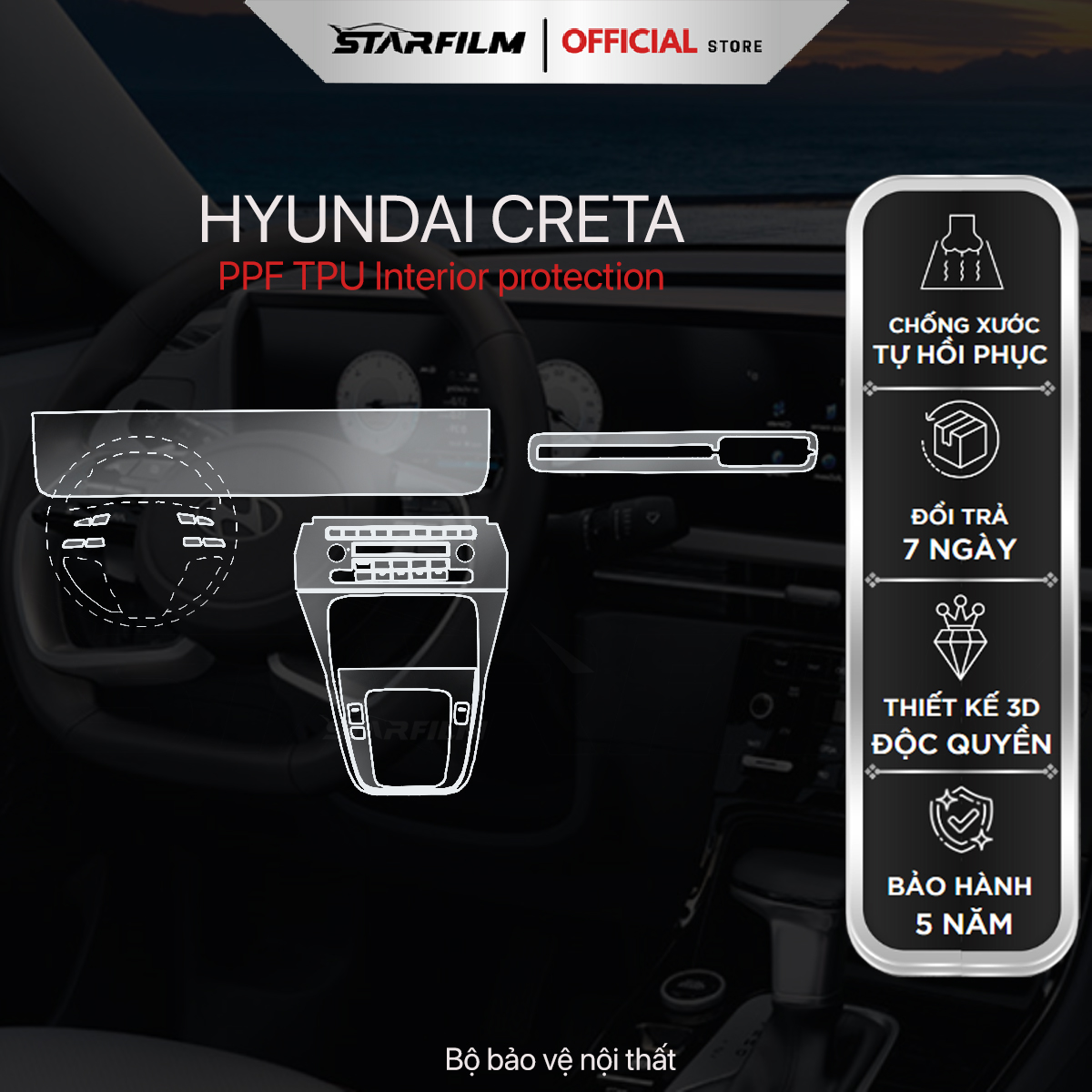 HYUNDAI CRETA (NEW) PPF TPU nội thất chống xước tự hồi phục STARFILM